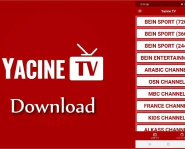 Yacine TV A Brief Reviews About Features, Tips, and Tricks Download and Install