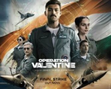 Operation Valentine Movie Cast, Ratings, And Collection