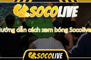 ﻿Socolive: Redefining the Football Viewing Experience