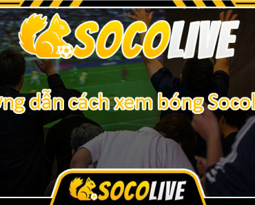 ﻿Socolive: Redefining the Football Viewing Experience